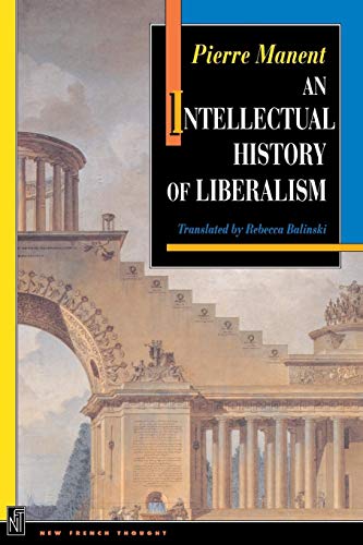 An Intellectual History of Liberalism (New French Thought) von Princeton University Press